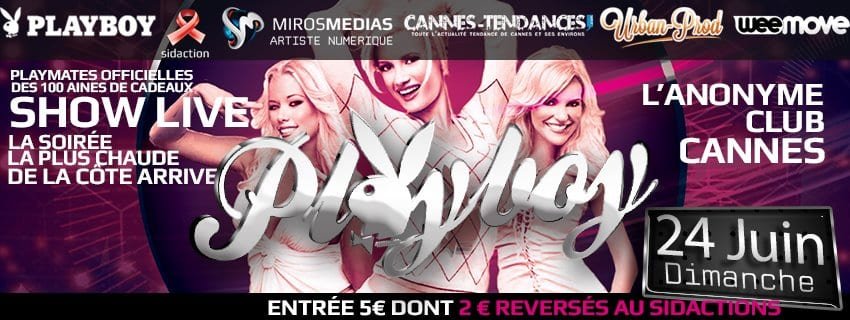 Soirée PLAYBOY inédite à Cannes ce 24 juin