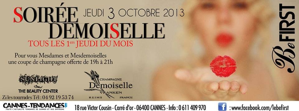 Soirée Demoiselle au Befirst ce soir jeudi 3.10.13 !