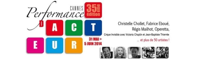 Performance d&rsquo;acteur à Cannes, découvrez une vingtaine de spectacles !