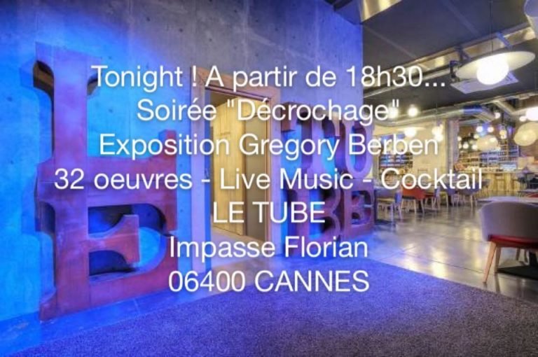 Exposition Grégory BERBEN ce soir à Cannes