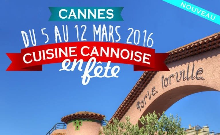 La cuisine cannoise en fête du 5 au 12 mars
