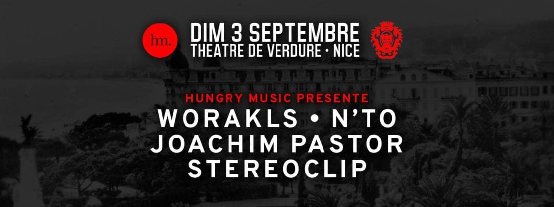 cannes tendances Worakls, N'to, Joachim Pastor, & Stereoclip theatre de verdure nice music festival