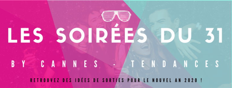 Les Soirées Festives du 31 à Cannes