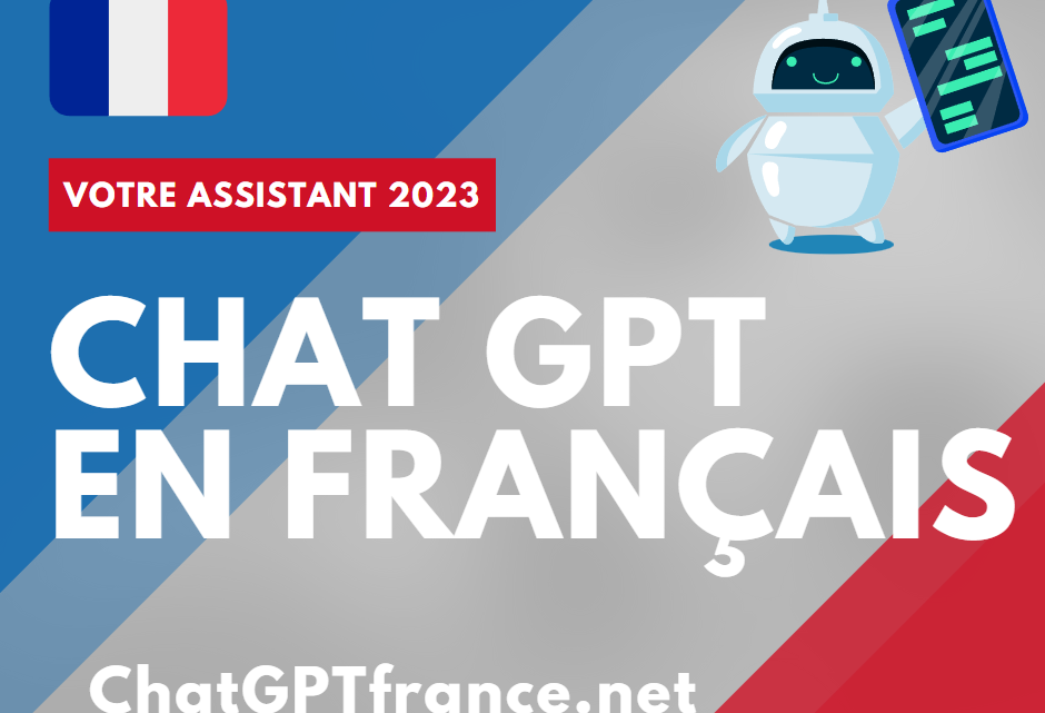 Chat GPT français : Tout ce que vous devez savoir sur le modèle de langage le plus puissant au monde Chat GPT français : Tout ce que vous devez savoir sur le modèle de langage le plus puissant au monde