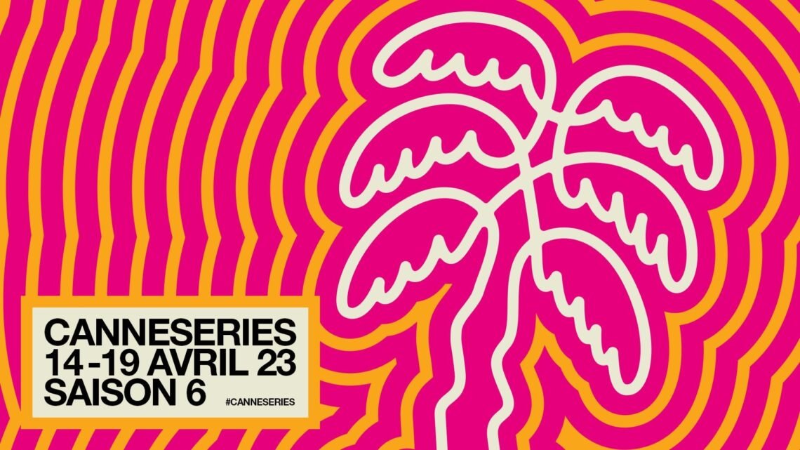 « CANNESERIES Anticipates Exciting Lineup for 2023 » « CANNESERIES Anticipates Exciting Lineup for 2023 »