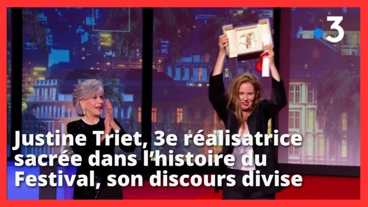 #Cannes2023. Justine Triet remporte le titre de 3e réalisatrice sacrée dans l’histoire du Festival, son discours suscite la controverse