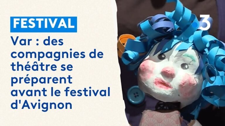 La préparation des compagnies de théâtre varoises pour le festival d&rsquo;Avignon