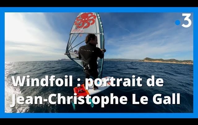 Portrait de Jean-Christophe Le Gall et sa passion du windfoil