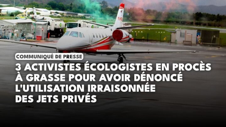 Poursuite judiciaire contre les activistes écologistes perturbant les déplacements des avions