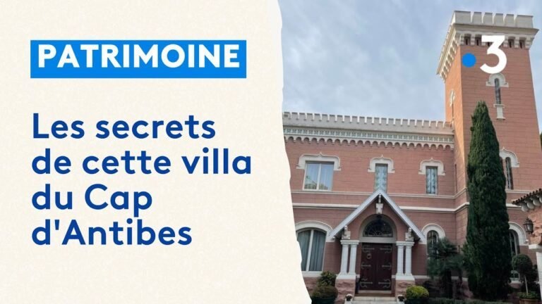 Découvrez les mystères d&rsquo;une des villas du Cap d&rsquo;Antibes : La Vigie