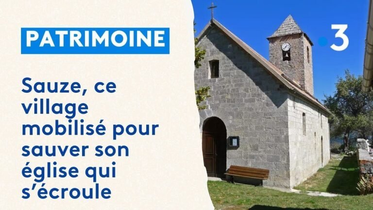 Le village de Sauze se mobilise pour sauver son église menacée d&rsquo;effondrement