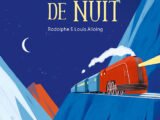 « Une nuit d'aventures avec les contrôleurs de train »