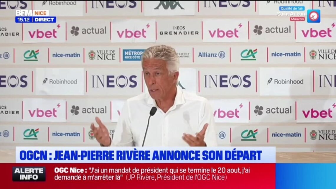 OGC Nice: après 14 ans à la tête du club, Jean-Pierre Rivère annonce son départ OGC Nice: après 14 ans à la tête du club, Jean-Pierre Rivère annonce son départ