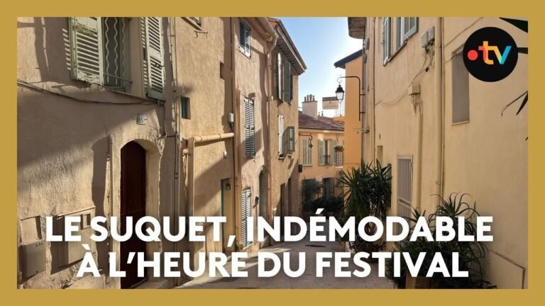 #Cannes2025 : l&rsquo;incontournable et indémodable quartier du Suquet