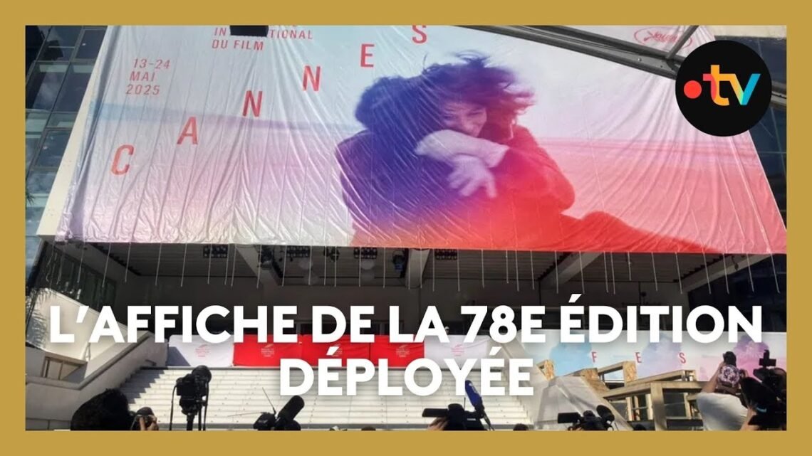 Festival de Cannes 2025 : l’affiche déployée sur le Palais