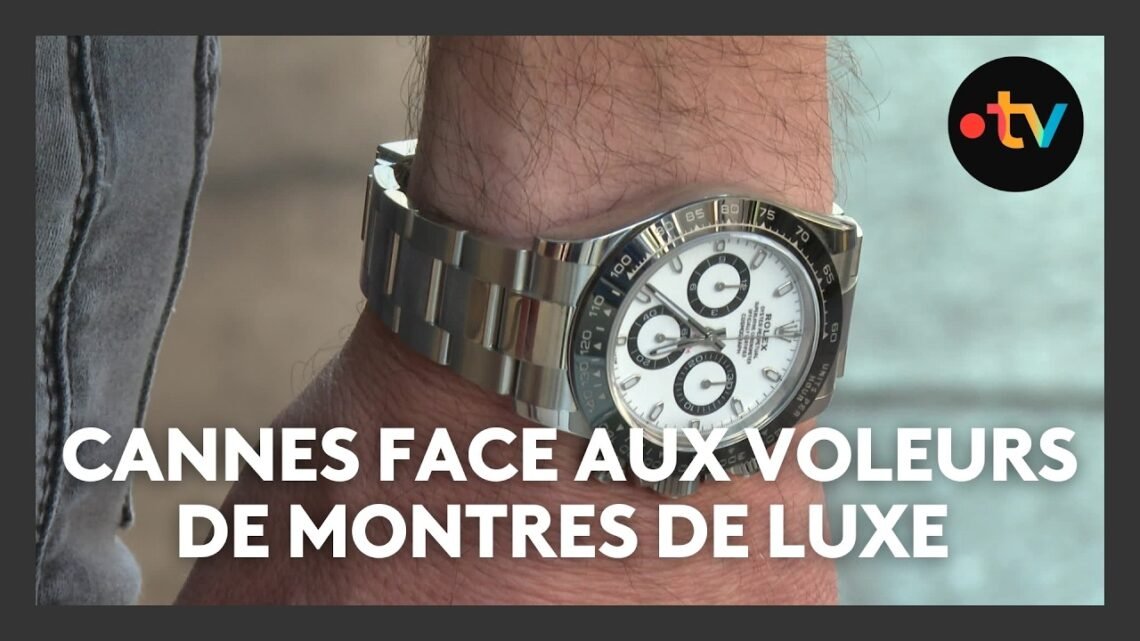 Cannes face aux bandes de voleurs de montres de luxe