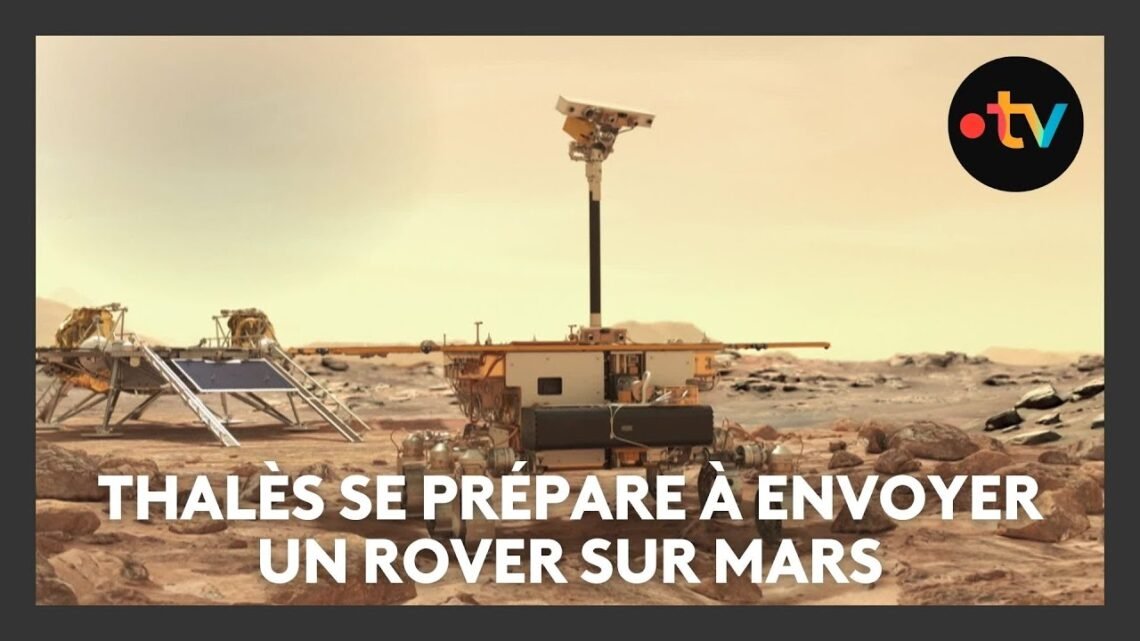 Exomars : les préparatifs de Thalès pour envoyer son rover sur mars