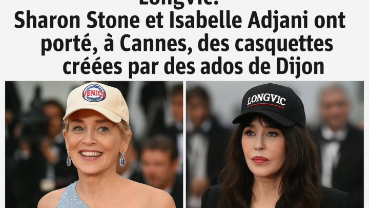 Longvic. Sharon Stone et Isabelle Adjani ont porté, à Cannes, des casquettes crées par des ados de Dijon