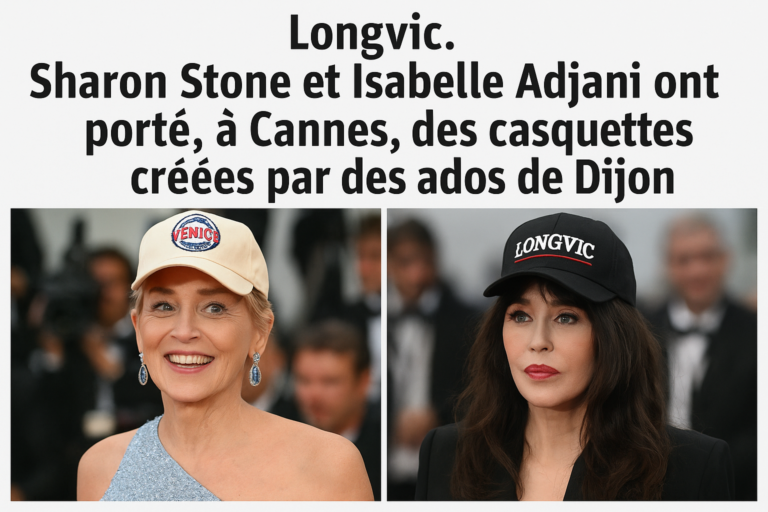 Longvic. Sharon Stone et Isabelle Adjani ont porté, à Cannes, des casquettes crées par des ados de Dijon