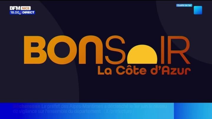 Bonsoir la Côte d'Azur du vendredi 5 juin 2026