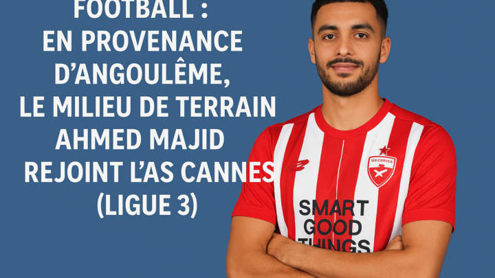 Football : en provenance d’Angoulême, le milieu de terrain Ahmed Majid rejoint l’AS Cannes (Ligue 3)