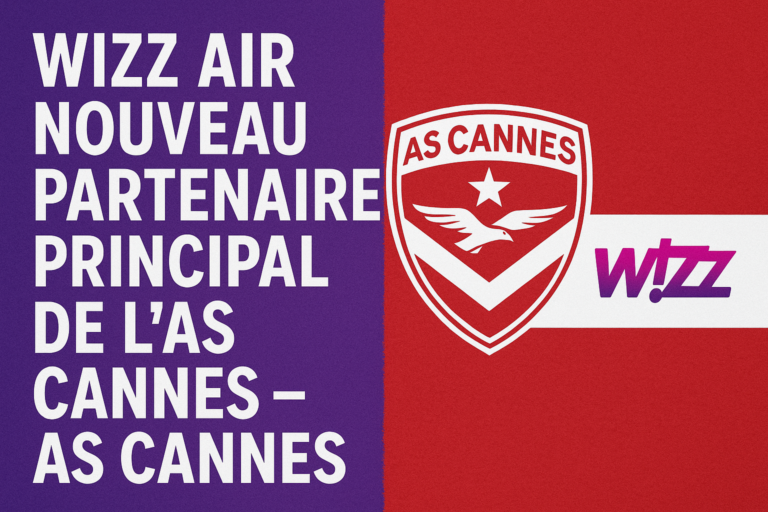Wizz Air nouveau partenaire principal de l’AS Cannes – AS Cannes