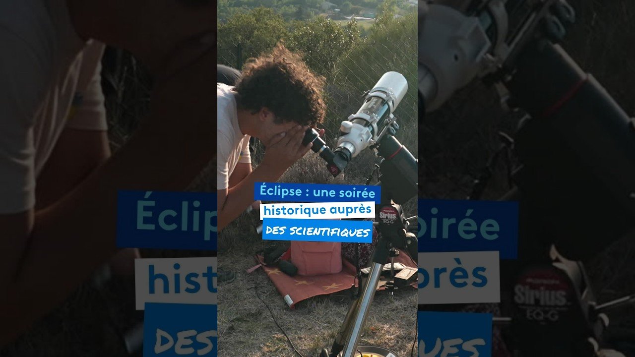 Eclipse : une soirée historique auprès des scientifiques