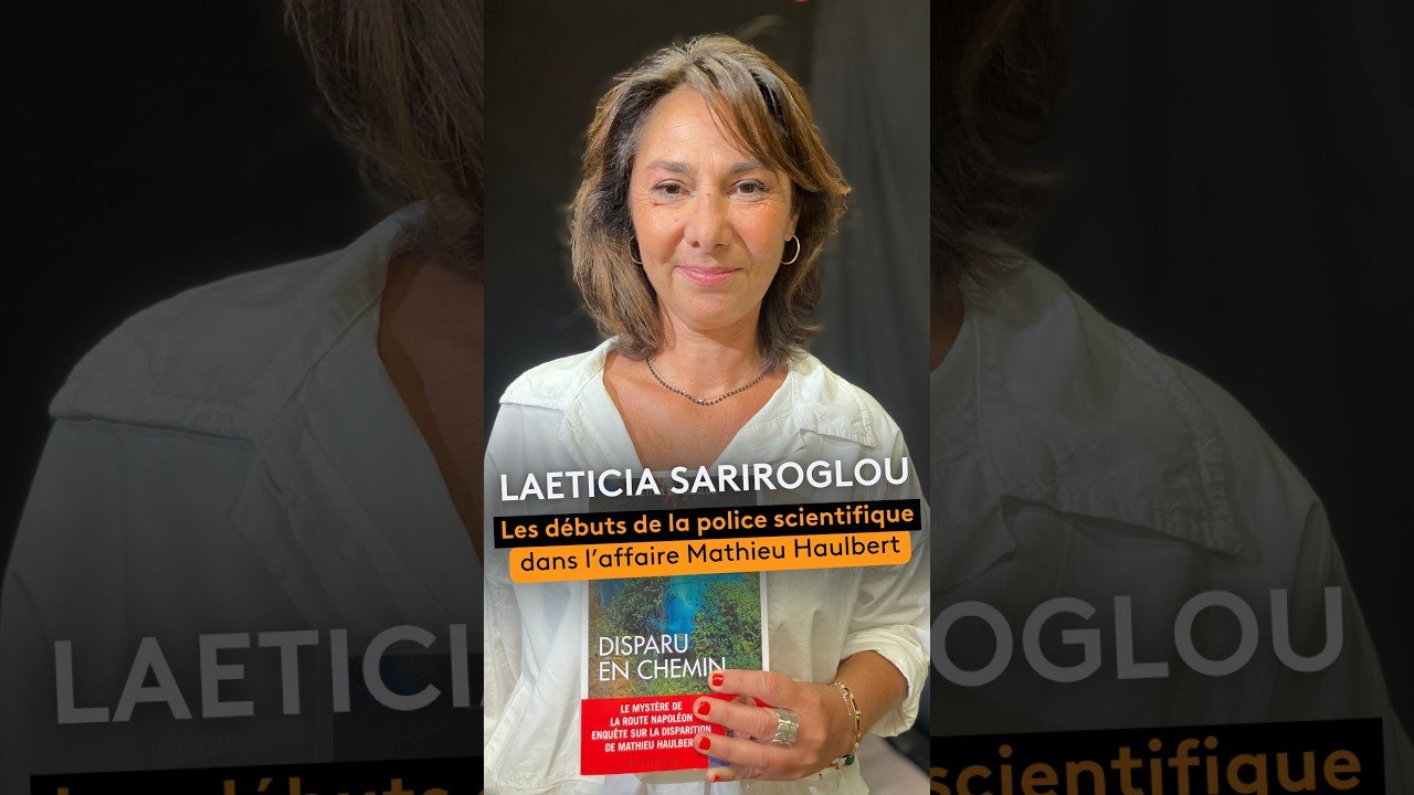 Laeticia Sariroglou revient sur les indices trouvés pour l&rsquo;affaire Mathieu Haulbert