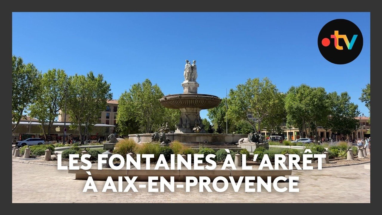 Les fontaines à l&rsquo;arrêt à Aix-en-Provence à cause de la sécheresse