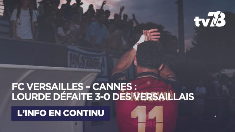 Football – Ligue 3 : à Versailles, Cannes décroche la Palme et laisse les Royaux dans l’ombre