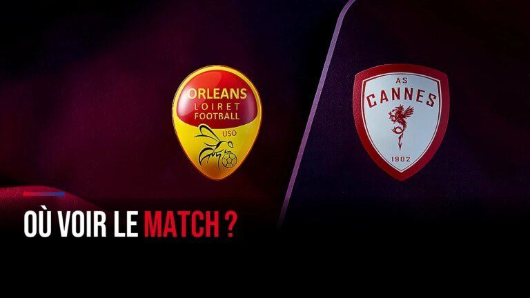 Football | Orléans – Cannes : Chaîne, streaming, où voir le match et à quelle heure en France ?