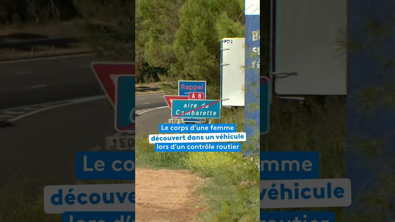 Le corps d&rsquo;une femme découvert lors d&rsquo;un contrôle routier dans un véhicule sur une aire d&rsquo;autoroute