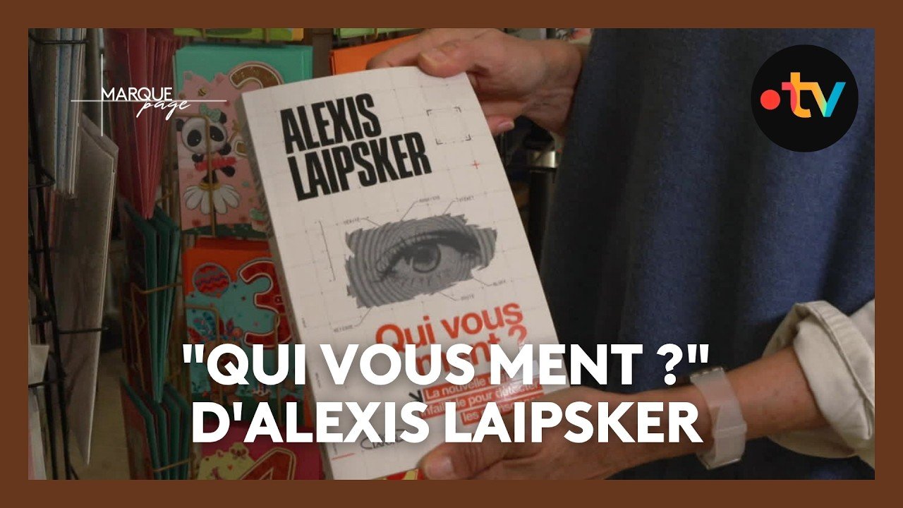 « Qui vous ment ? » d&rsquo;Alexis Laipsker : le livre coup de cœur de la librairie Tournamy à Mougins