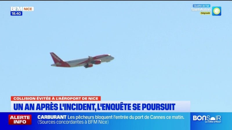 Un an après la collision évitée à l&rsquo;aéroport de Nice, l&rsquo;enquête se poursuit