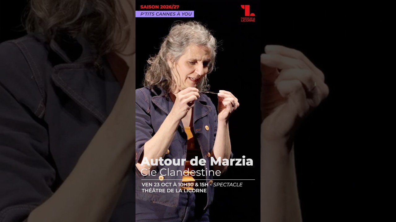 Autour de Marzia – 23 octobre 2026 | Théâtre de la Licorne à Cannes | CannesWebTV