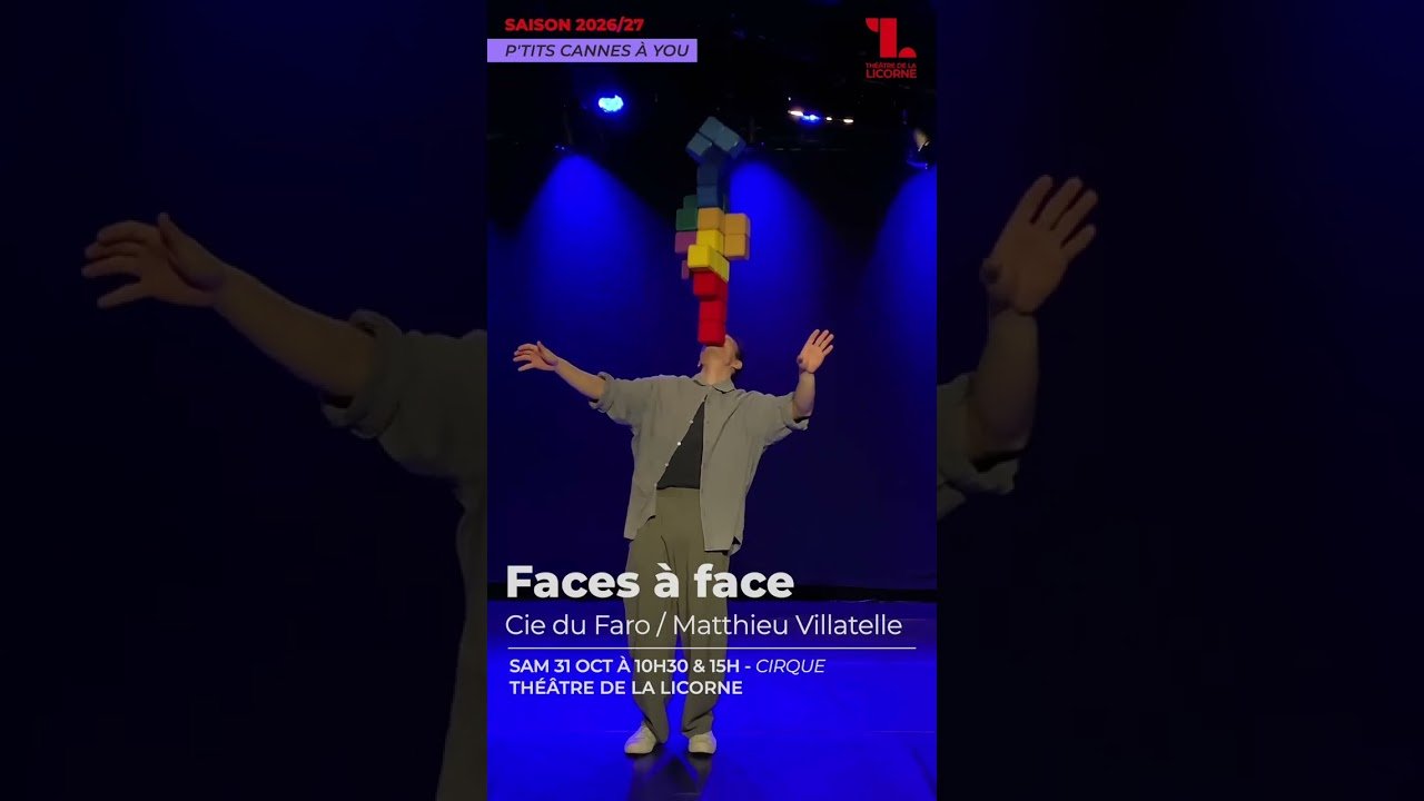 Faces à face – 31 octobre 2026 | Théâtre de la Licorne à Cannes | CannesWebTV