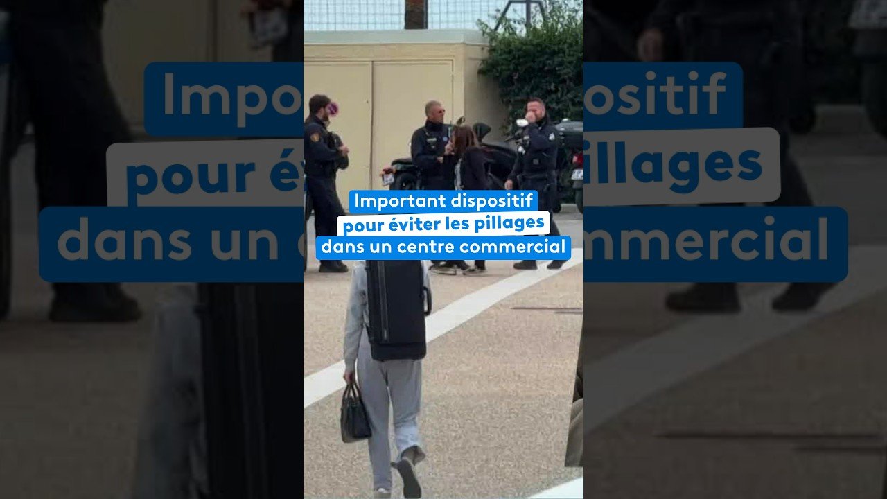 Important dispositif pour éviter les pillages dans un centre commercial