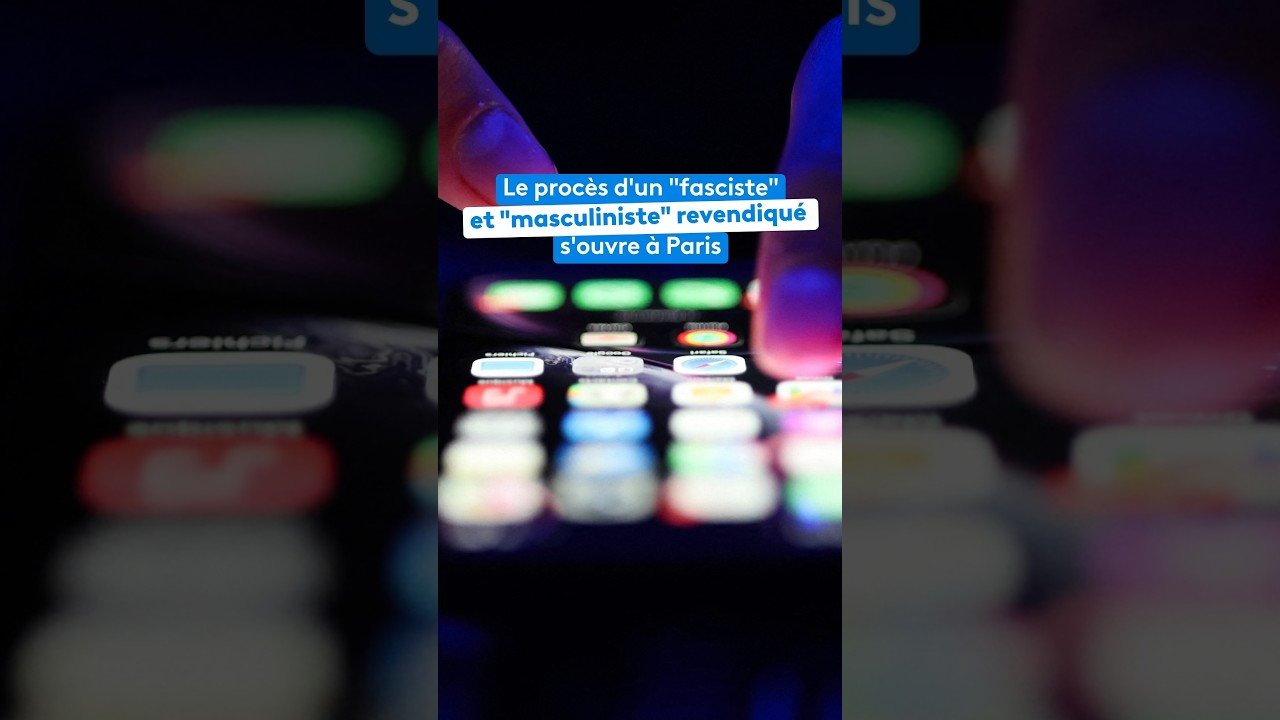 Le procès d&rsquo;un « masculiniste » et « fasciste » revendiqué s&rsquo;ouvre à Paris