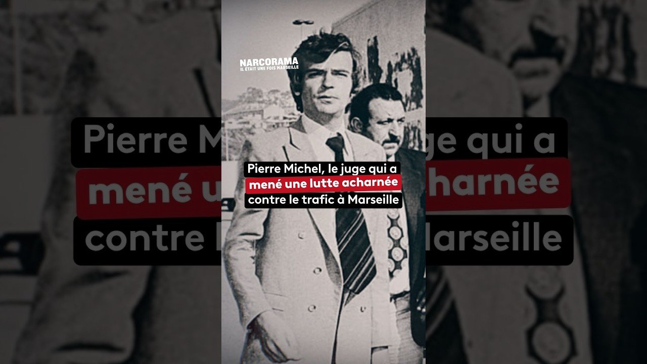 Pierre Michel, le juge qui a mené une lutte acharnée contre le trafic à Marseille