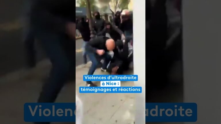 Violences d&rsquo;ultradroite à Nice : témoignages et réactions