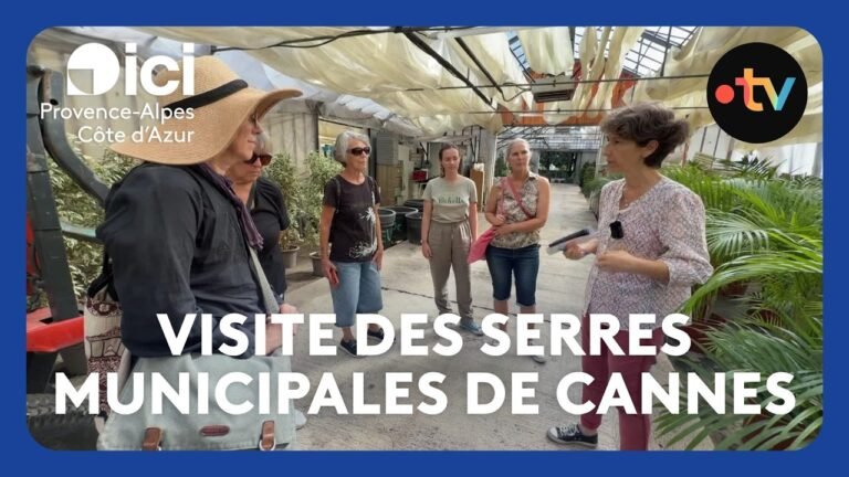 Visite des serres municipales de Cannes où l’on cultive les plantes qui fleurissent la ville